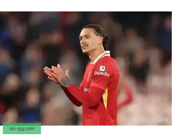 努涅斯在利物浦连续错失关键单刀球引球迷担忧锋线效率